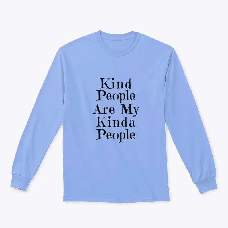 Kind People are My Kinda People