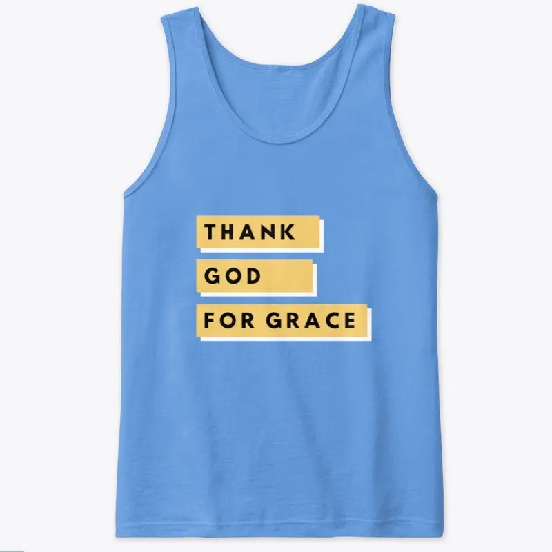 Thank God For Grace